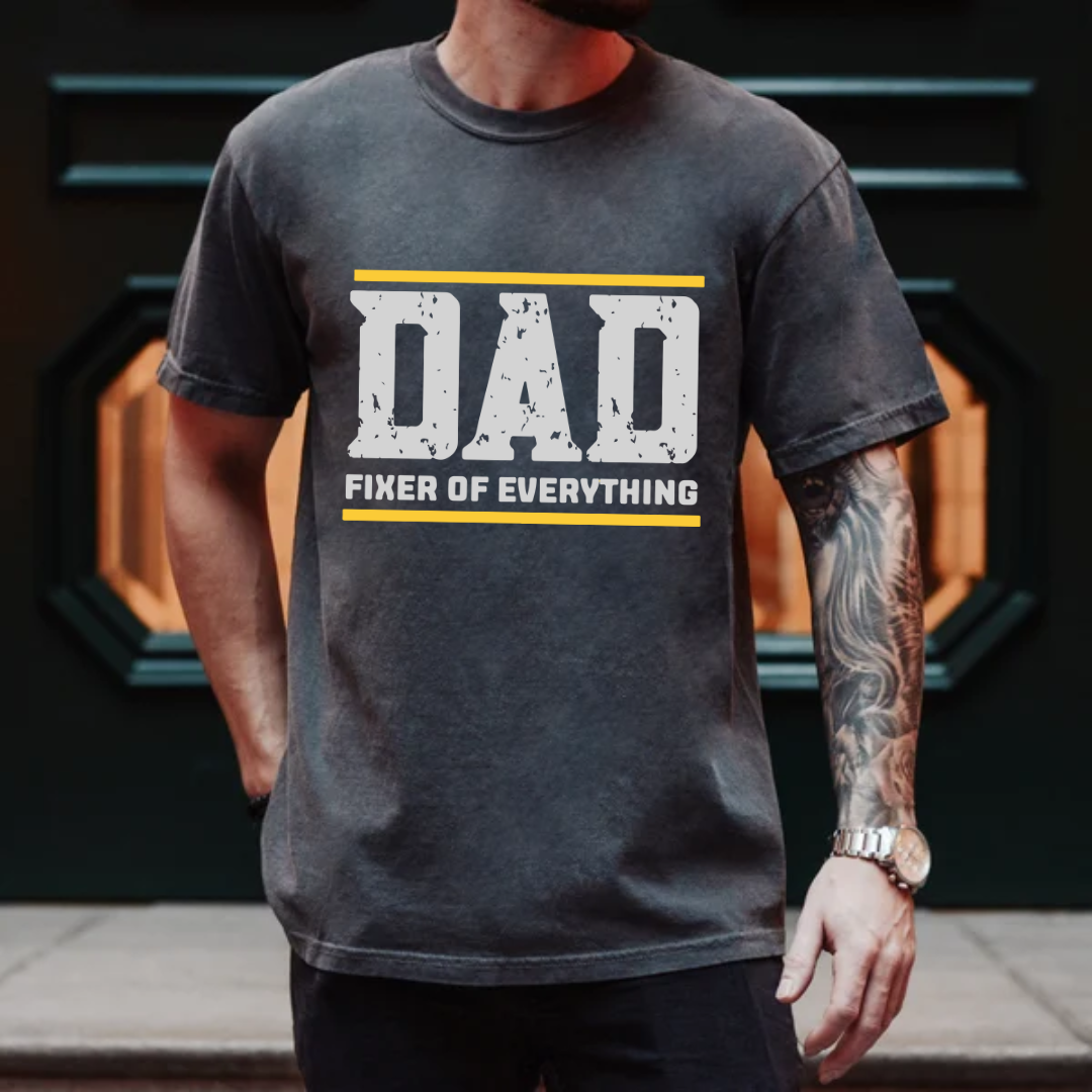Dad- Fixer of Everything T-shirt