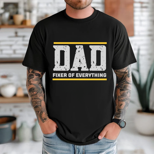 Dad- Fixer of Everything T-shirt